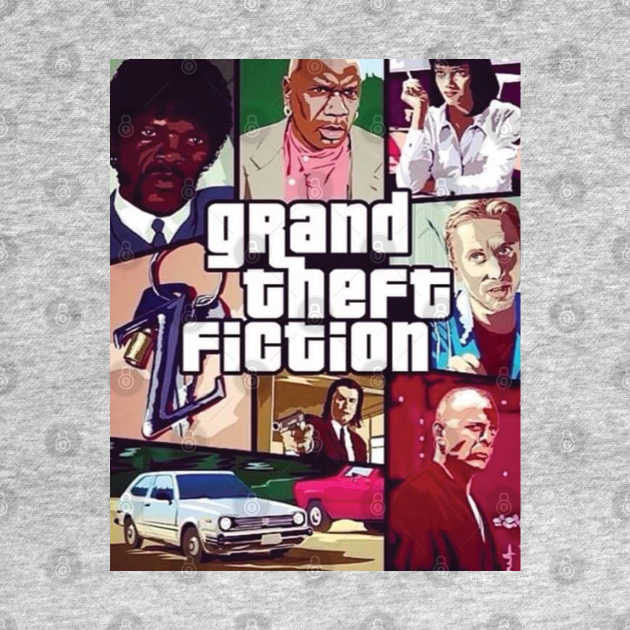 GRAND THEFT FICTION by Pinches Dibujos Feos